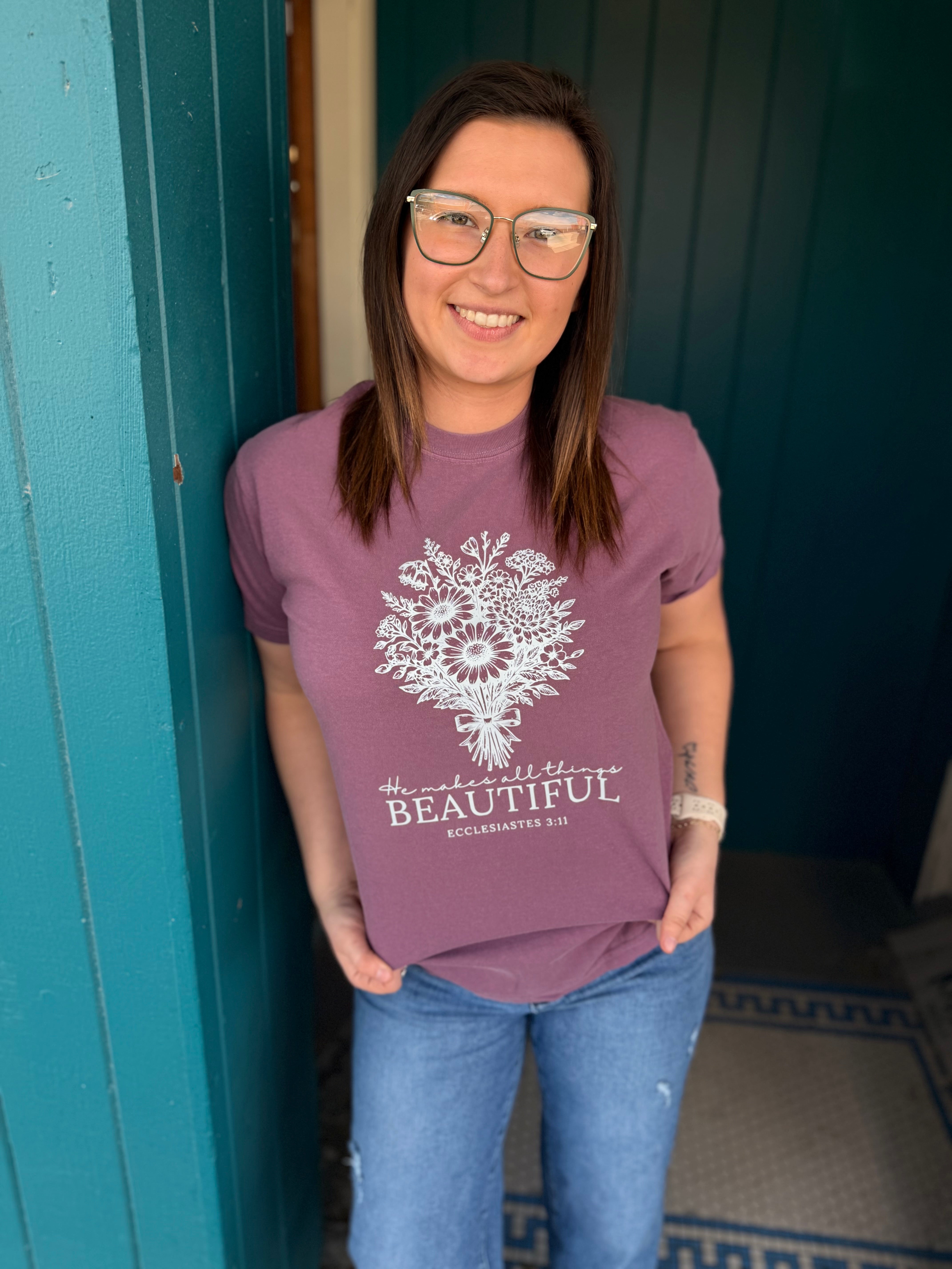 He Makes ALL Things Beautiful T-shirt